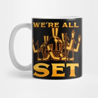 We're All Set Mug